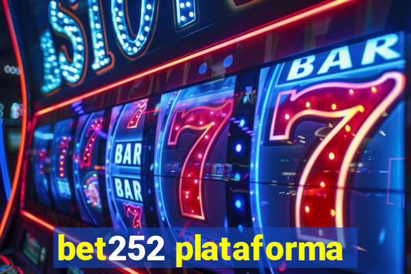 bet252 plataforma